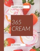 365 Essential Cream Recipes