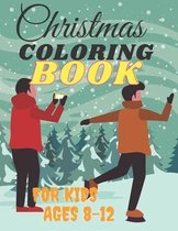 Christmas COLORING BOOK FOR KIDS AGES 8-12