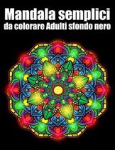 Mandala semplici da colorare Adulti sfondo nero