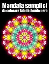 Mandala semplici da colorare Adulti sfondo nero