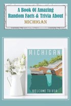 A Book Of Amazing Random Facts _ Trivia About Michigan