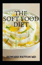 The Soft Food Diet