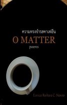 O Matter