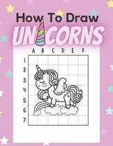 How To Draw Unicorns