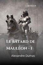 Le batard de Mauleon - I