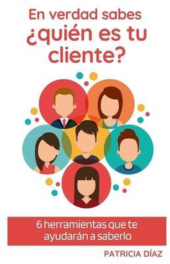 En verdad sabes ¿Quién es tu cliente? - cover
