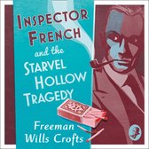 Inspector French and the Starvel Hollow Tragedy (Inspector French Mystery)