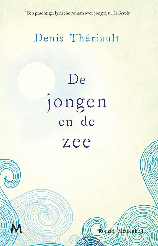 Livre 'De jongen en de zee' de Denis Thériault, fond aquarelle bleu clair et beige, avec des vagues.