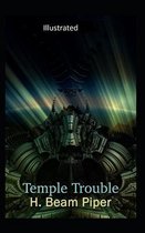 Temple Trouble Illustrated