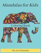 Mandalas for Kids Coloring Book The Art of Mandala