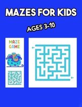 Mazes for Kids Ages 3-10