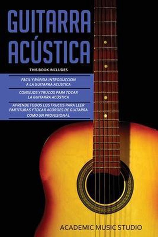 Guitarra Acústica: Guitarra Acustica: 3 en 1 - Facil y Rápida introduccion  a la | bol.com