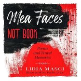 Mea Faces Not Book - Poems And Travel Memories