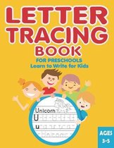 Letter Tracing Book for Preschoolers: Learn to write for kids