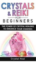 Crystals and Reiki for Beginners
