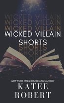 Wicked Villains- Wicked Villain Shorts
