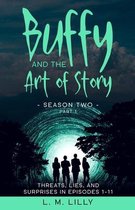 Writing as a Second Career- Buffy and the Art of Story Season Two Part 1