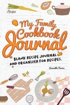 My Family Cookbook Journal-Blank Recipe Journal and Organizer for Recipes