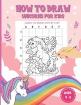 How To Draw Unicorns For Kids Ages 4-8