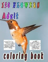 flowers Adult Coloring Book: Beautiful Flowers Coloring Book