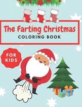 The Farting Christmas Coloring Book For Kids
