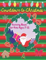 Countdown to Christmas! Activity Book for Kids Ages 7-12