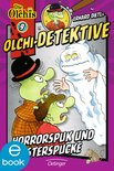 Olchi-Detektive 9 - Olchi-Detektive 9. Horrorspuk und Geisterspucke