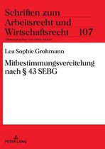 Schriften zum Arbeitsrecht und Wirtschaftsrecht 107 - Mitbestimmungsvereitelung nach § 43 SEBG