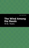 Mint Editions (Poetry and Verse) - The Wind Among the Reeds