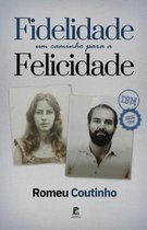 Fidelidade - Um Caminho para a Felicidade