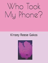 Who Took My Phone?