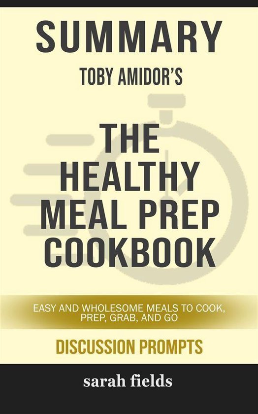 “The Healthy Meal Prep Cookbook Easy and Wholesome Meals t ... - cover