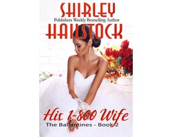The Ballantines Series 2 - His 1-800 Wife (The Ballantines Series - Book 2)