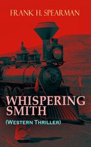 WHISPERING SMITH (Western Thriller)