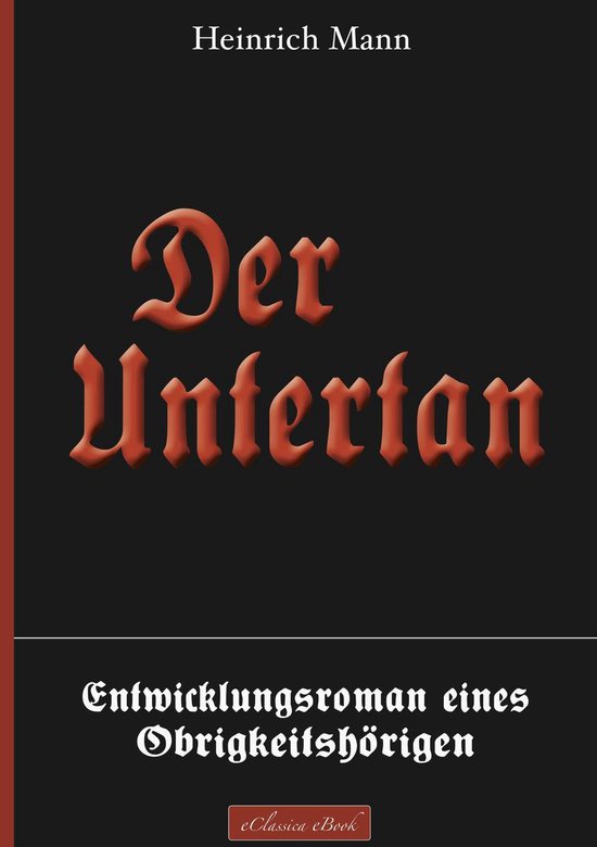 Der Untertan – Entwicklungsroman eines Obrigkeitshörigen - cover
