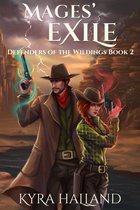 Defenders of the Wildings 2 - Mages' Exile
