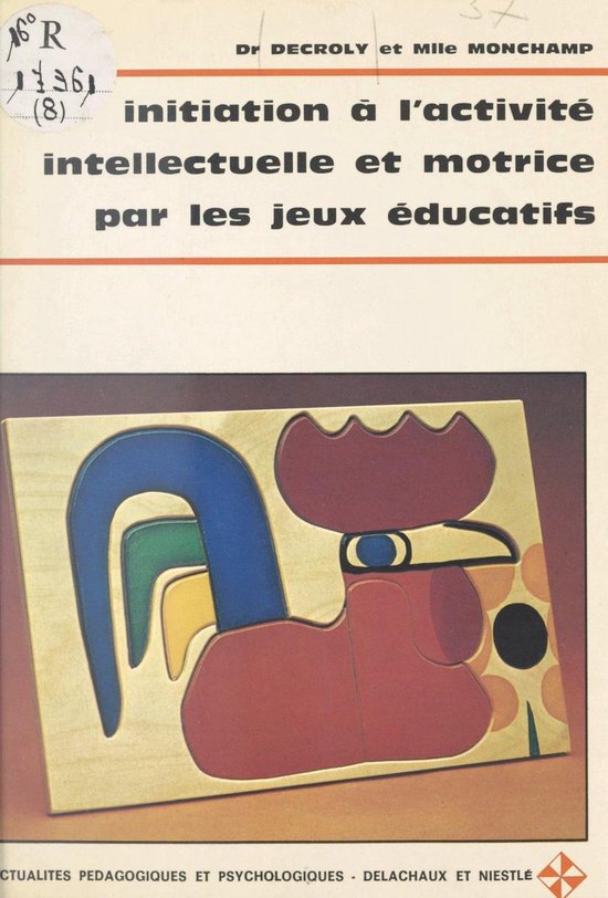 Initiation à l'activité intellectuelle et motrice par les  ... - cover
