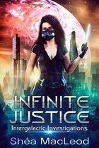 Intergalactic Investigations 1 - Infinite Justice