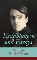 Erzählungen und Essays (Vollständige deutsche Ausgabe)