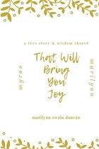 That Will Bring You Joy