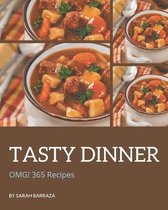 OMG! 365 Tasty Dinner Recipes