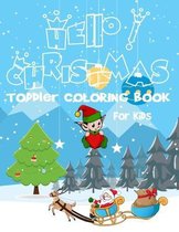 Hello! Christmas Toddler coloring book for kids