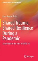 Shared Trauma Shared Resilience During a Pandemic