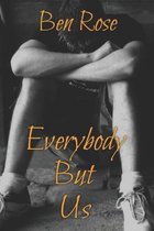 Everybody But Us