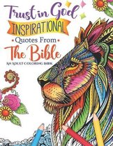 Trust in God Inspirational Quotes From The Bible An Adult Coloring Book