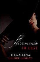 Moments in Lust