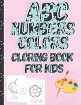 ABC Numbers Colors Coloring Book for Kids
