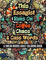 This Essayist Runs On Coffee, Chaos and Cuss Words