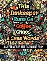 This Innkeeper Runs On Coffee, Chaos and Cuss Words
