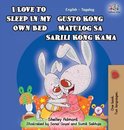 English Tagalog Bilingual- I Love to Sleep in My Own Bed